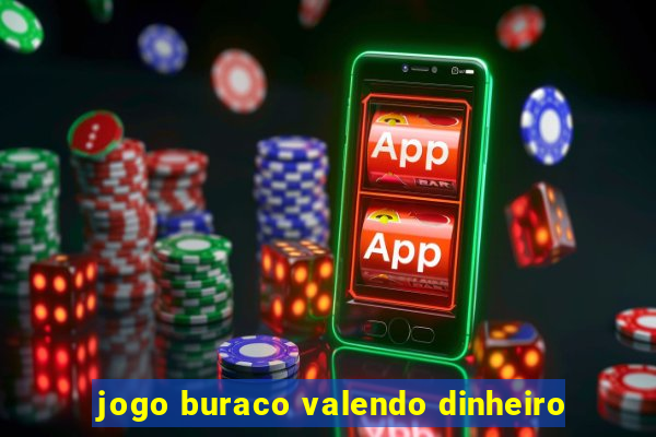 jogo buraco valendo dinheiro